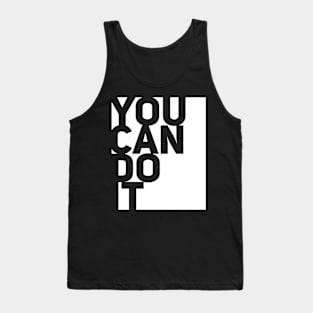 YOU CAN DO IT Tank Top